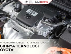 Cara Kerja HEV Toyota, Mobil Hybrid Electric Vehicle Toyota