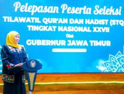 Gubernur Khofifah Optimis Kafilah STQH Tingkat Nasional XXVII asal Jatim Raih Juara Umum