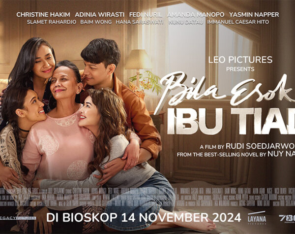 Diangkat dari Novel Terlaris, Ini Sinopsis Film Bila Esok Ibu Tiada