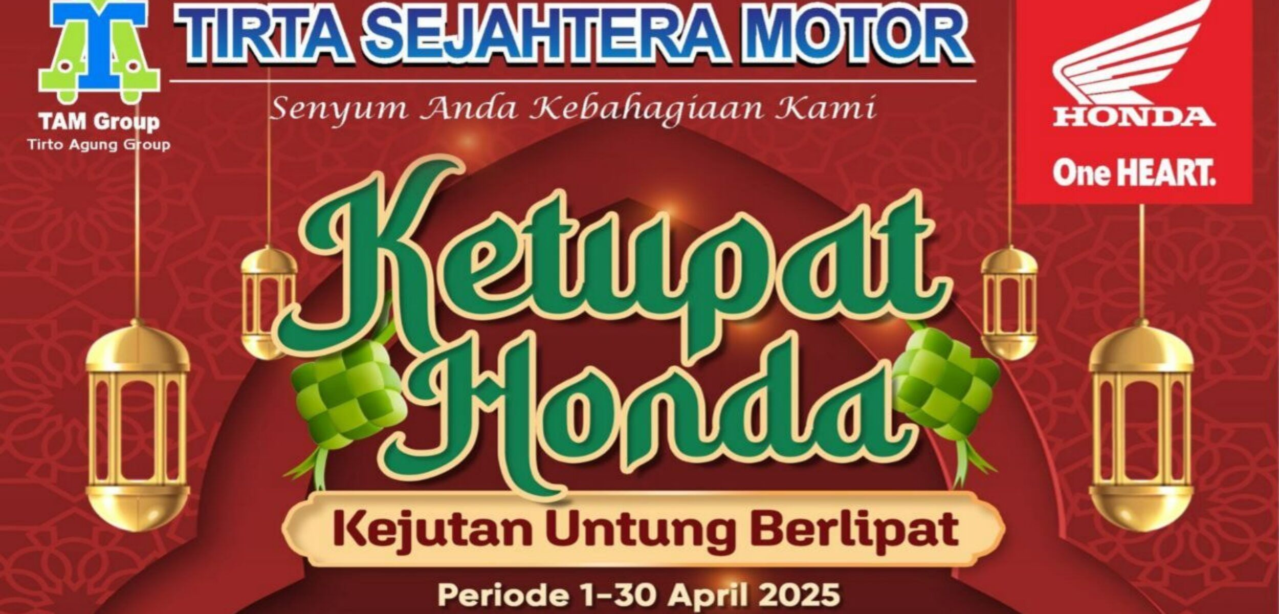 Sambut Lebaran, Manfaatkan Promo Ketupat Honda di Tirta Sejahtera Motor Krian