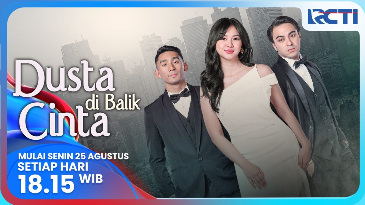 Drama Dusta di Balik Cinta. (RCTI for Kabar Terdepan)