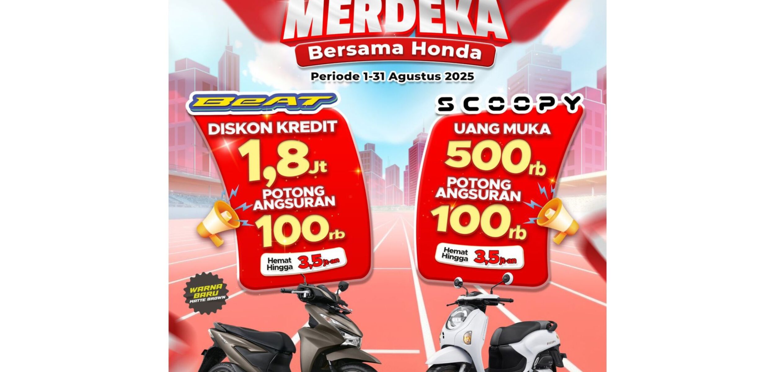 Promo Semarak Merdeka Bersama Honda di Tirto Agung Motor (TAM) Jayanegara Mojokerto.