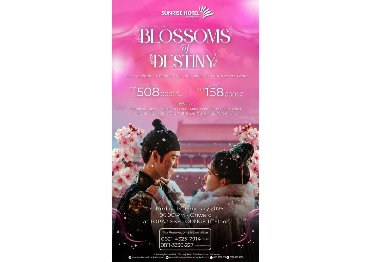 Sunrise Hotel Mojokerto telah menyiapkan rangkaian acara eksklusif bertajuk 'Blossoms of Destiny'